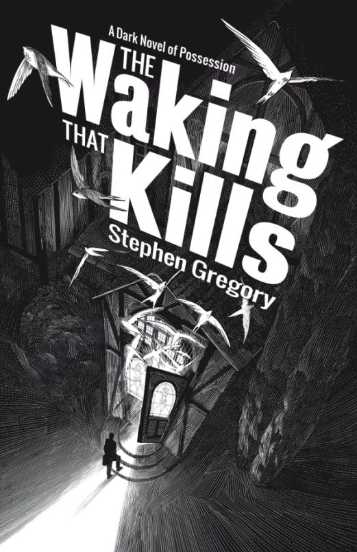 The Waking That Kills