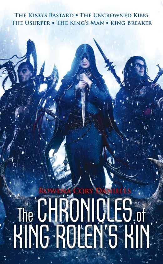 The Chronicles of King Rolen's Kin Series Box Set: The King's Bastard, The Uncrowned King, The Usurper, The King's Man, King Breaker