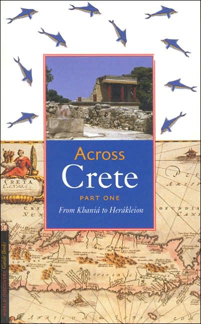 Across Crete: Part One: From Khani? to Her?kleion