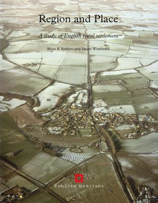 Region and Place: A Study of English Rural Settlement