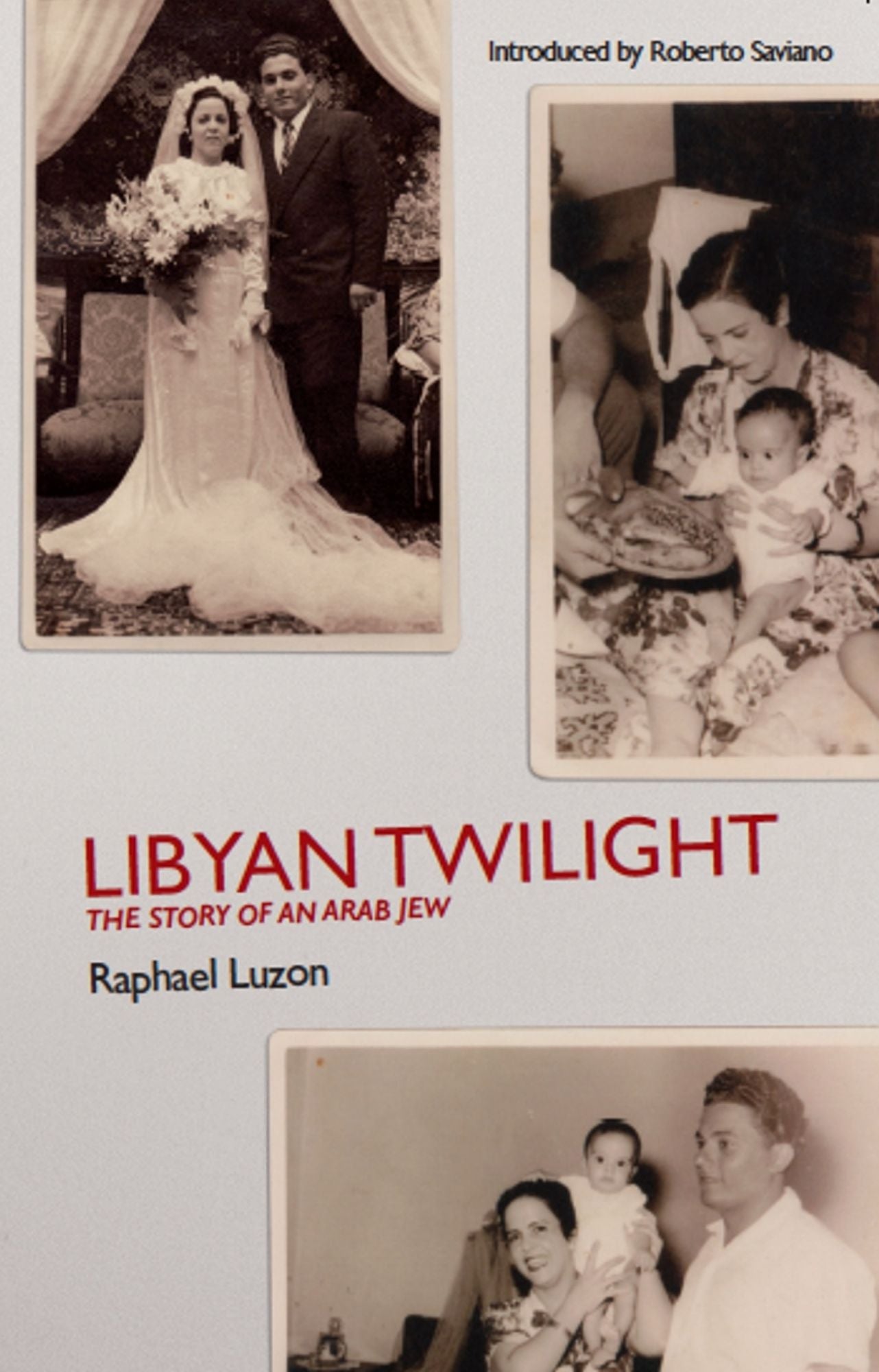 Libyan Twilight: Story of An Arab Jew