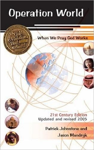Operation World (Updated and Revised Edition): 21st Century Edition