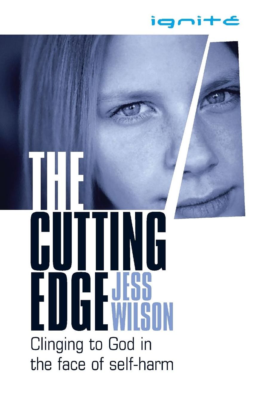 The Cutting Edge: Clinging to God in the Face of Selfharm
