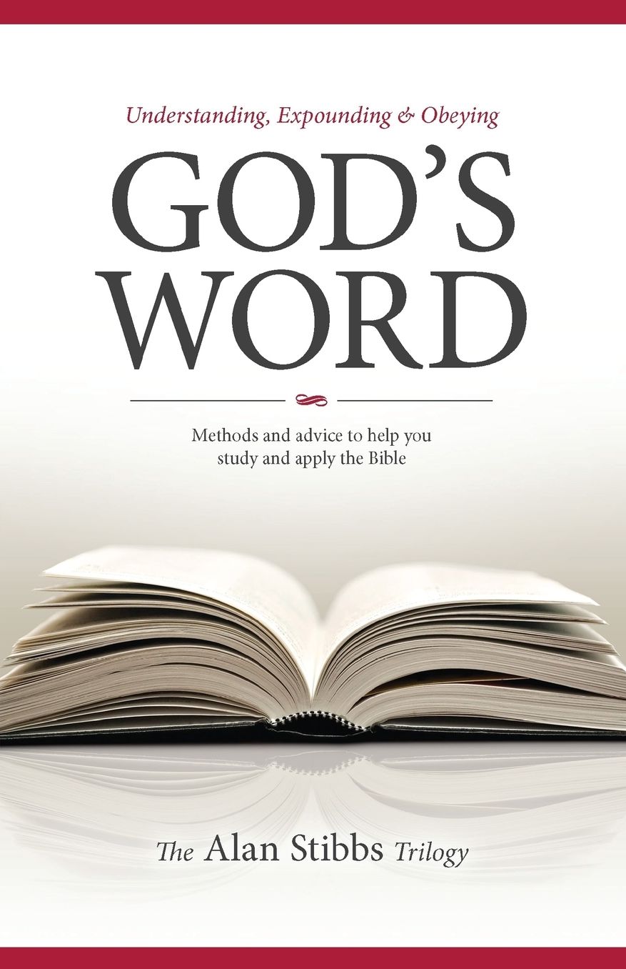Understanding, Expounding & Obeying God's Word