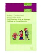 Child Taming: How to Manage Children in Dental Practice: Paediatric Dentistry/ Orthodontics 1