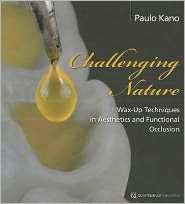 Challenging Nature: Wax-Up Techniques in Aesthetics and Functional Occlusion