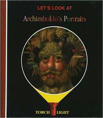 Let's Look at Archimboldo's Portraits