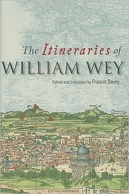 The Itineraries of William Wey