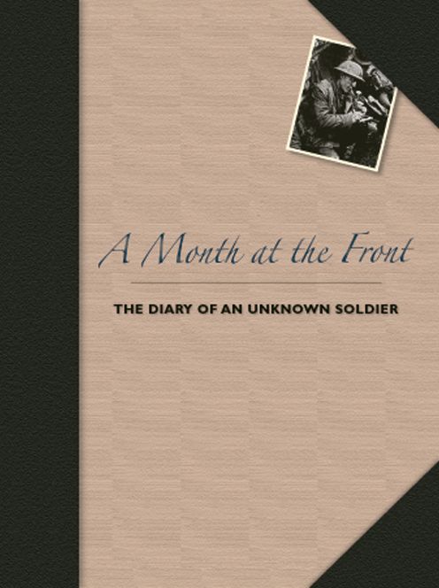 A Month at the Front: The Diary of an Unknown Soldier