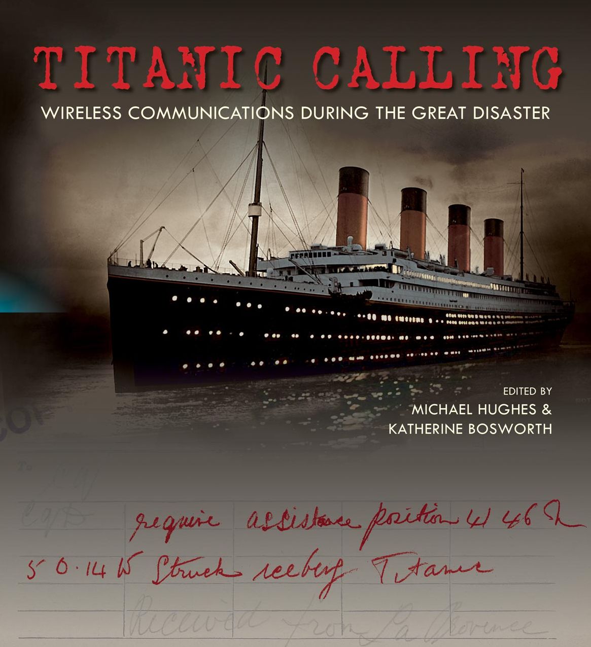 Titanic Calling: Wireless Communications During the Great Disaster
