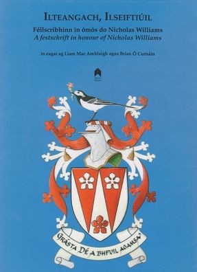 Ilteangach, Ilseiftiuil: A Festschrift in honour of Nicholas Williams