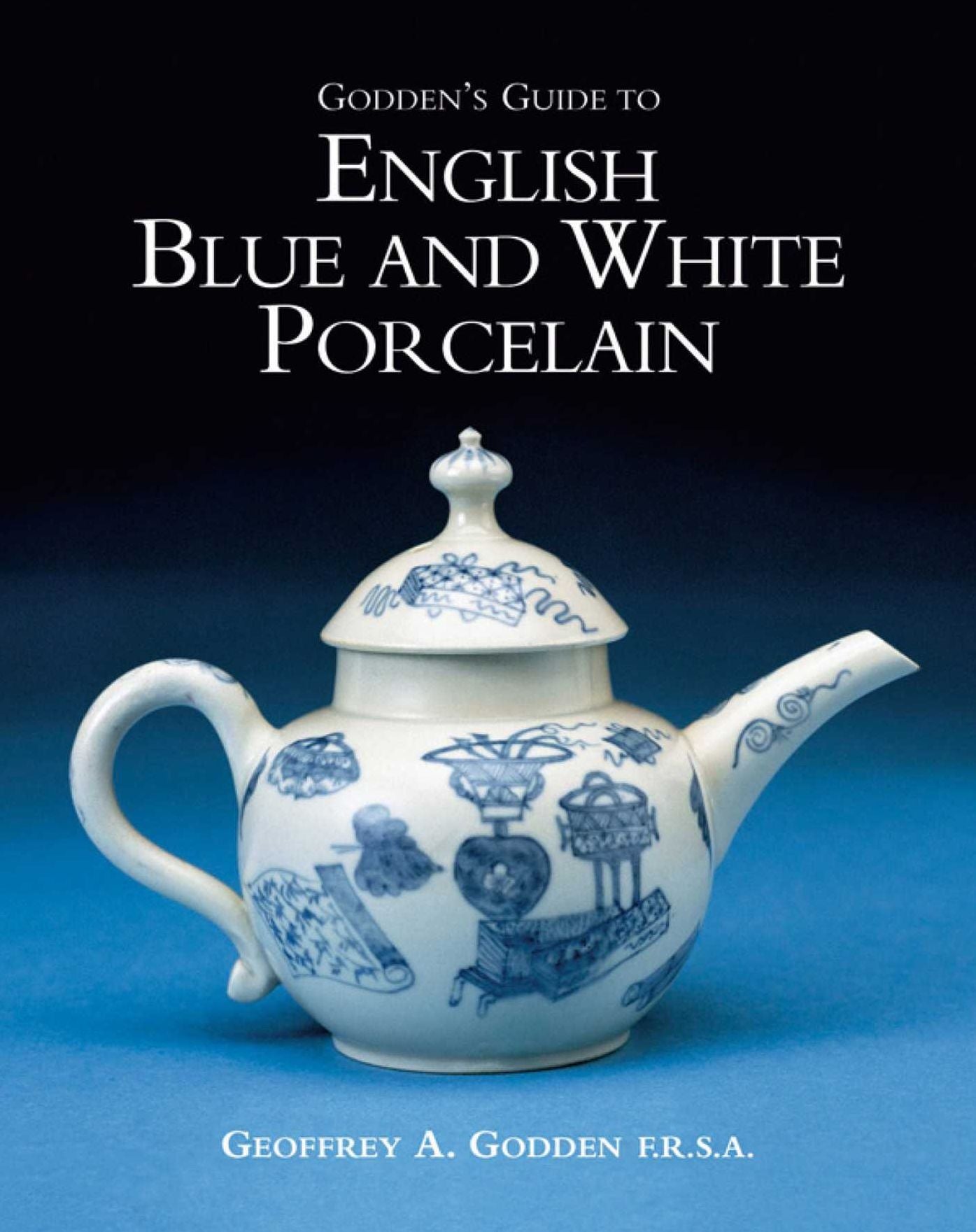 Godden's Guide to Blue and White Porcelain