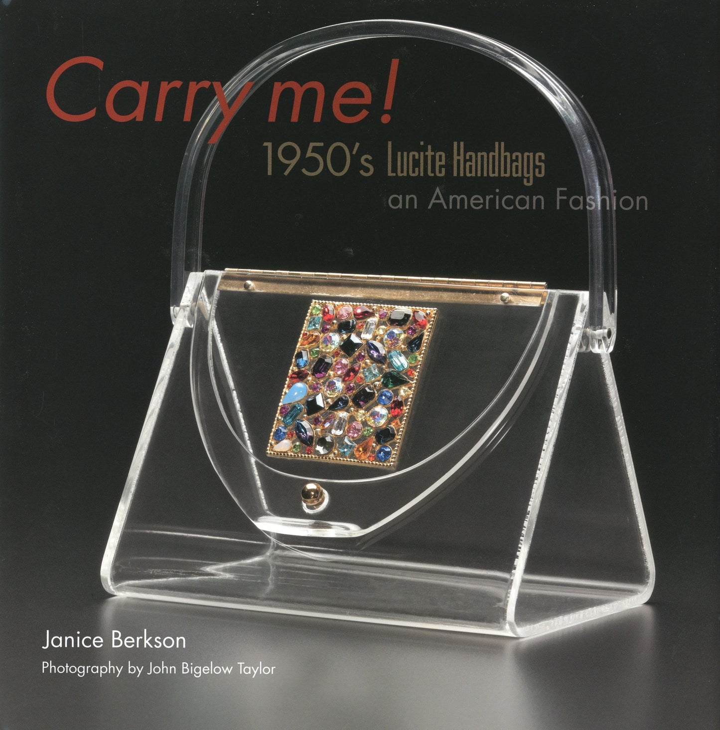 Carry Me: 1950's Lucite Purses: An American Fashion