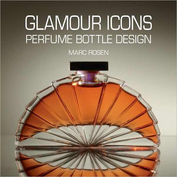 Glamour Icons: Perfume Bottle Design by Marc Rosen