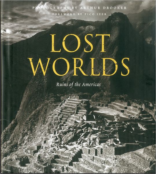 Lost Worlds: Ruins of the Americas