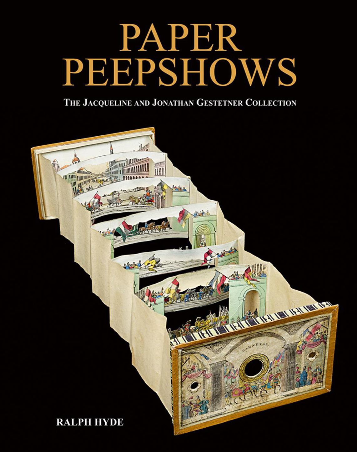 Paper Peepshows: The Jacqueline & Jonathan Gestetner Collection