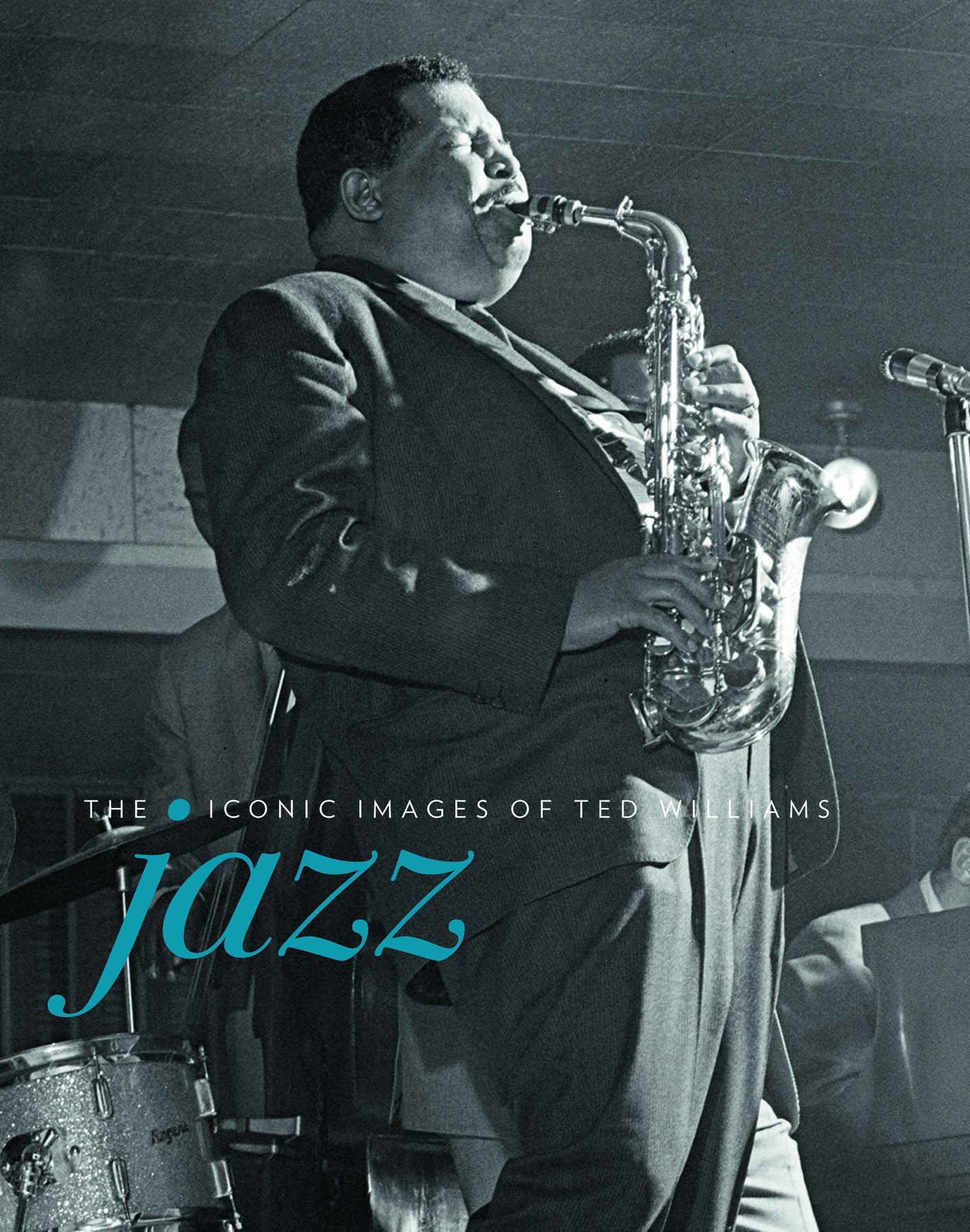 Jazz: The Iconic Images of Ted Williams