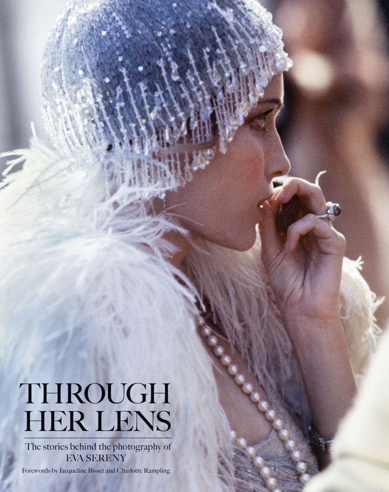 Through Her Lens : The Stories Behind the Photography of Eva Sereny