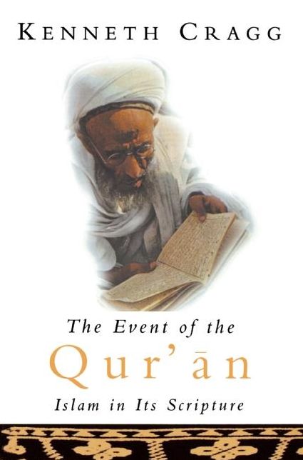 Event of the Qu'ran: Islam in Its Scripture