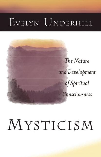 Mysticism: The Nature and Development of Spiritual Consciousness