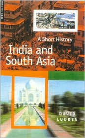 India and South Asia: A Short History