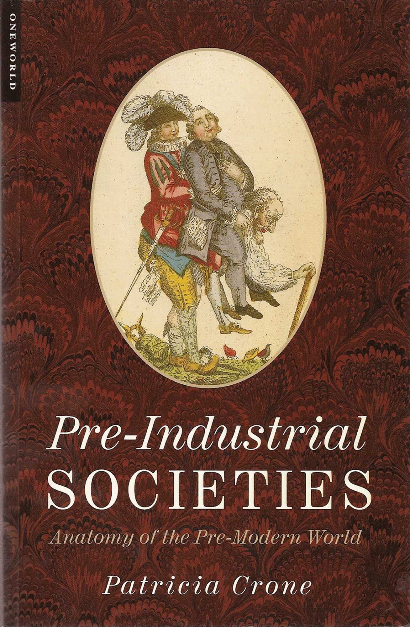 Pre-Industrial Societies: Anatomy of the Pre-Modern World