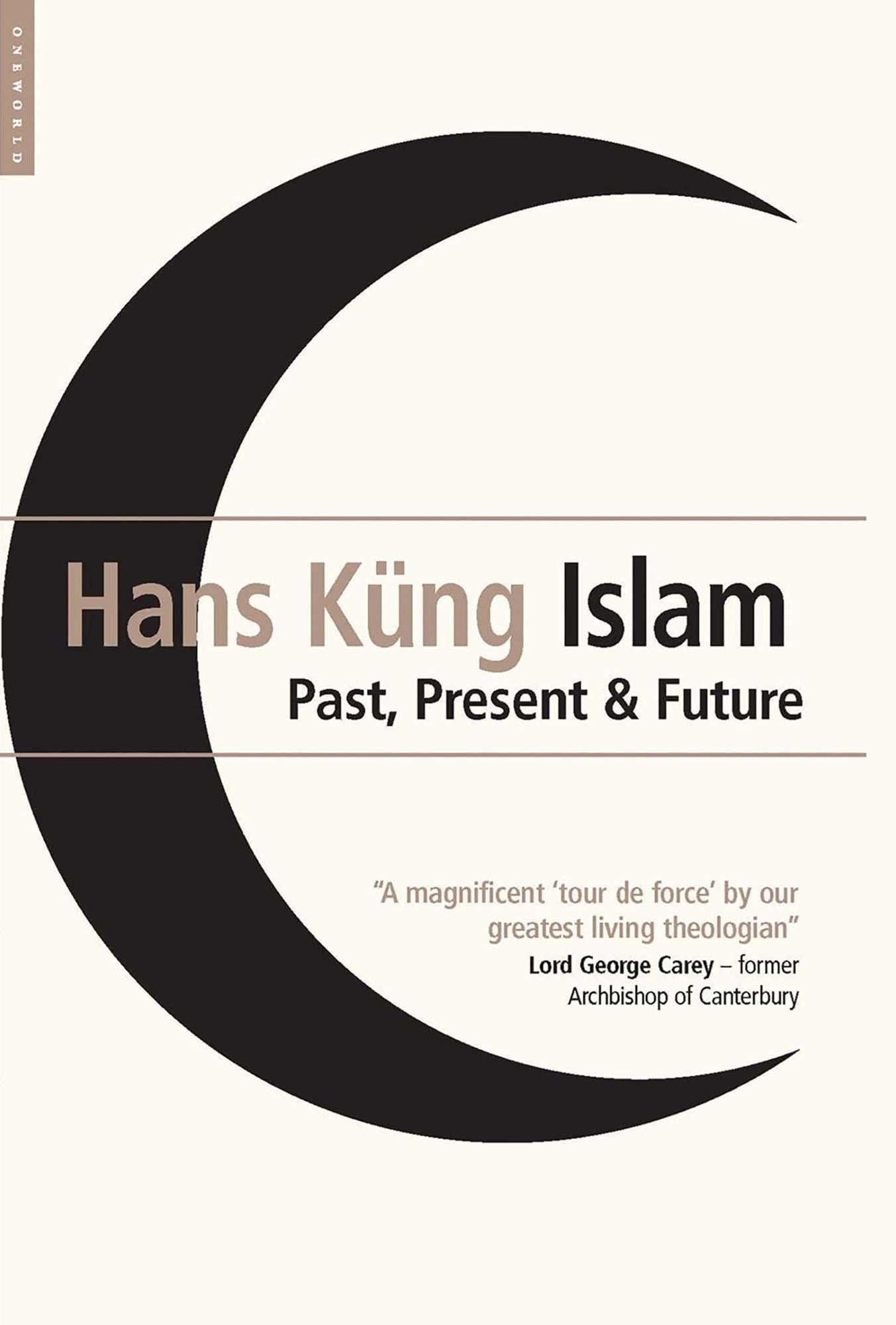 Islam: Past, Present and Future