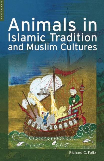 Animals in Islamic Tradition and Muslim Cultures
