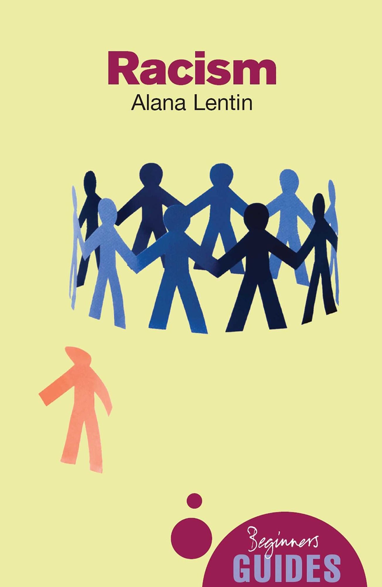RACISM: A BEGINNER'S GUIDE
