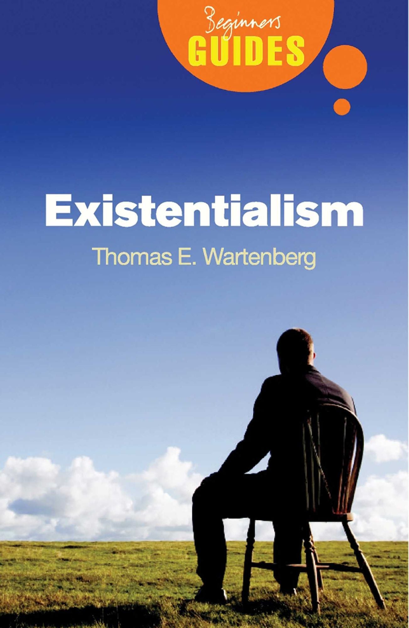 EXISTENTIALISM: A BEGINNER'S GUIDE