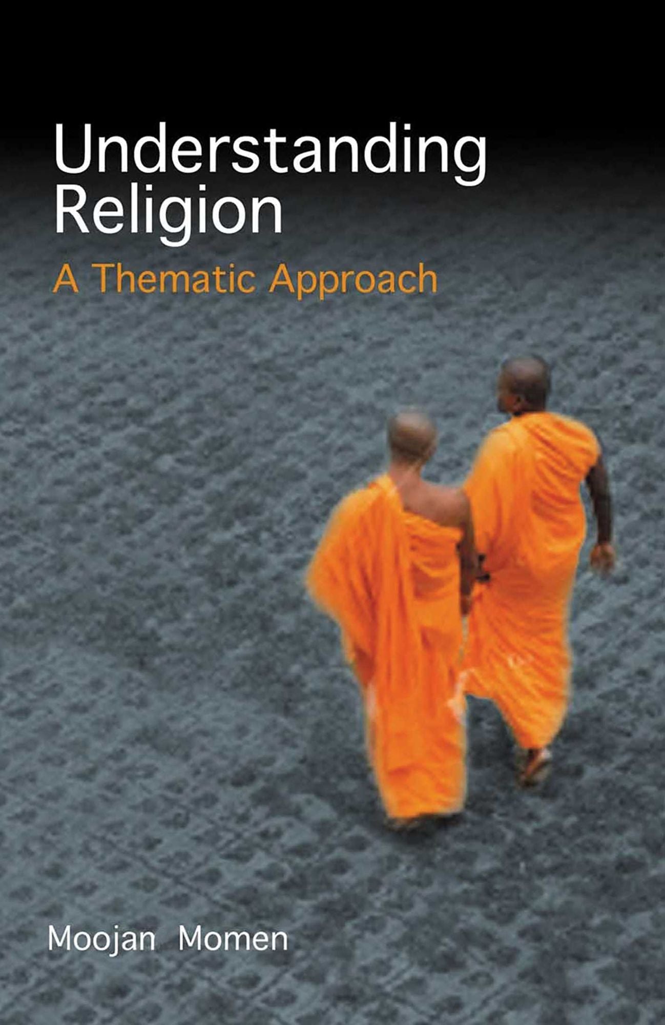 UNDERSTANDING RELIGION: A THEMATIC APPROANOP