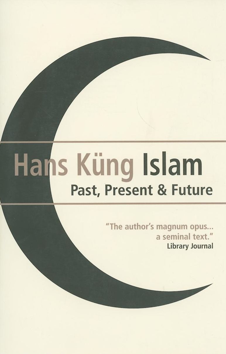 Islam: Past, Present and Future
