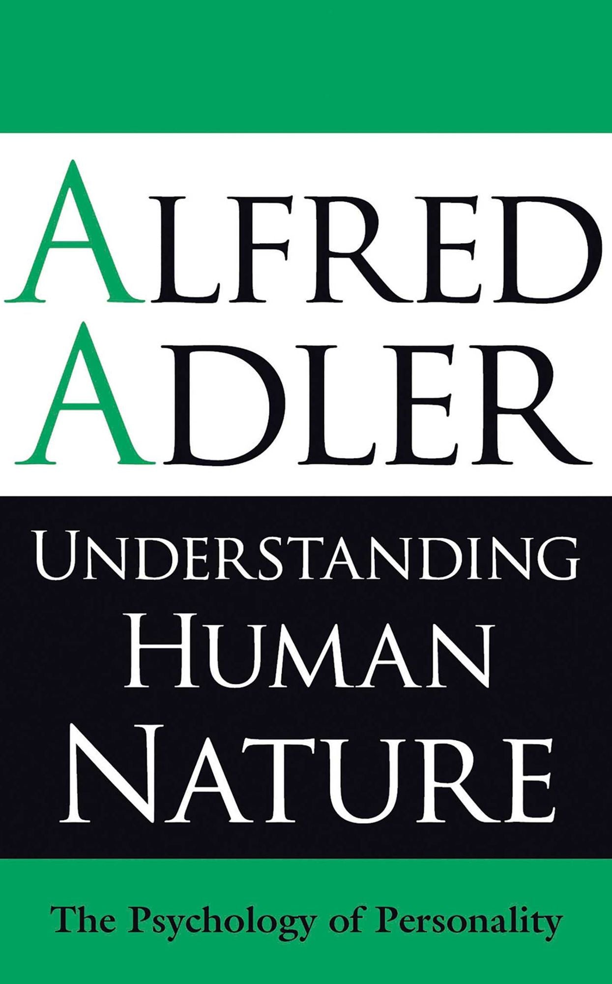 Understanding Human Nature: The Psychology Of Personality