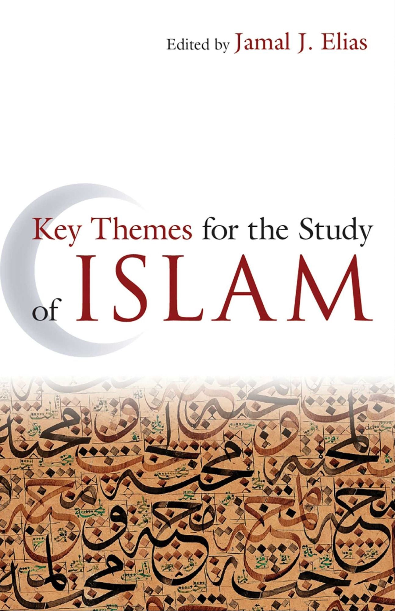 Key Themes for the Study of Islam