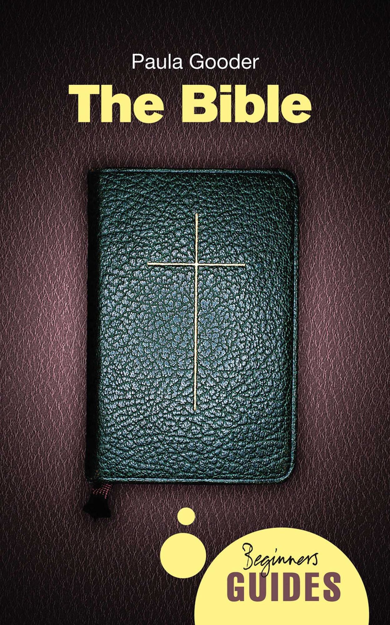 The Bible: A Beginner's Guide
