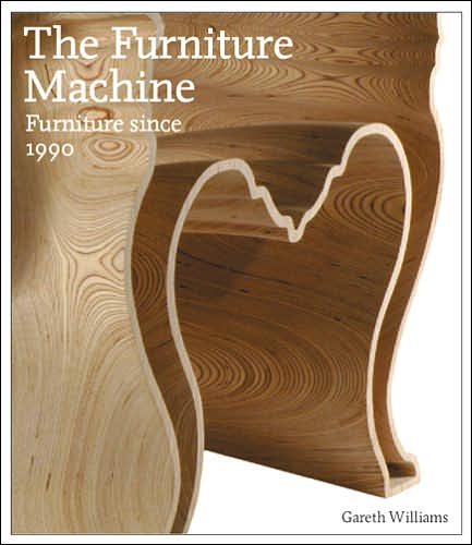 The Furniture Machine: Furniture Since 1990
