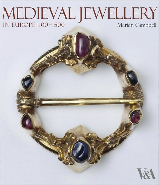 Medieval Jewellery: In Europe 1100-1500