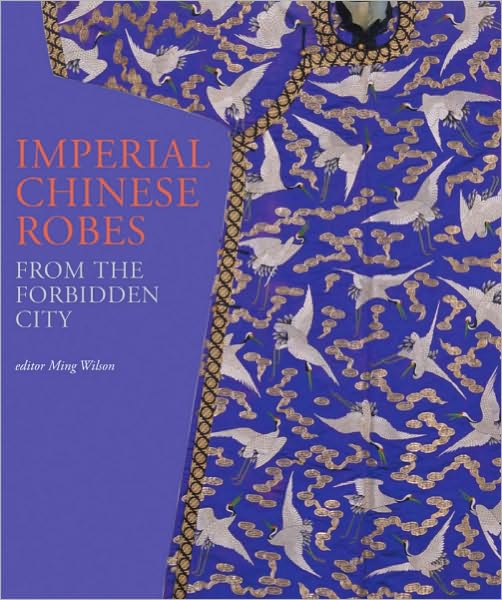 Imperial Chinese Robes: From the Forbidden City