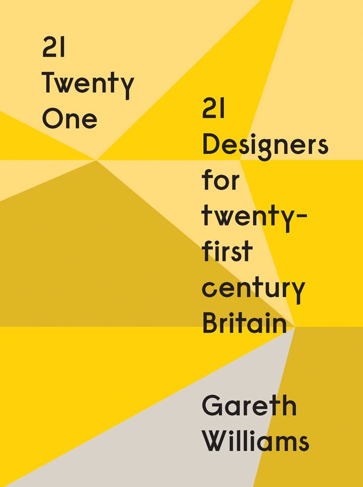 21 Twenty One: 21 Designers for Twenty-first Century Britain
