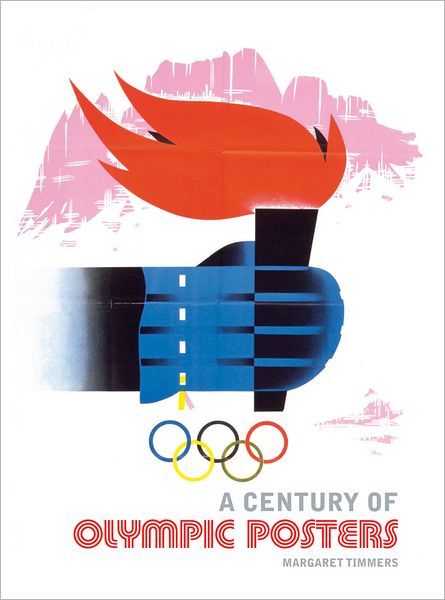 A Century of Olympic Posters: (Revised Edition)