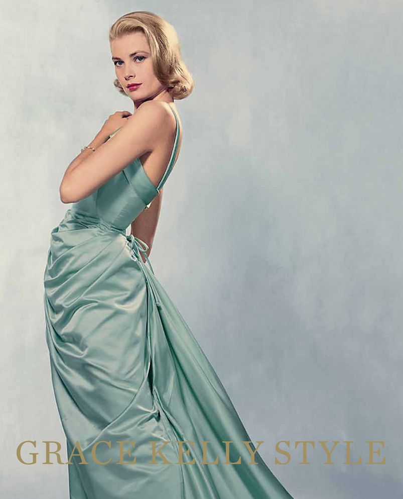 Grace Kelly Style: Fashion for Hollywood's Princess