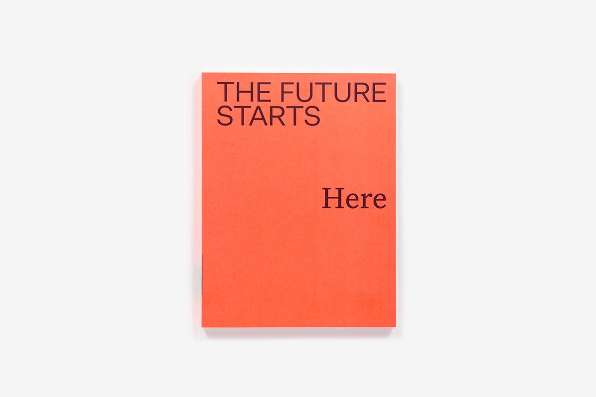 The Future Starts Here