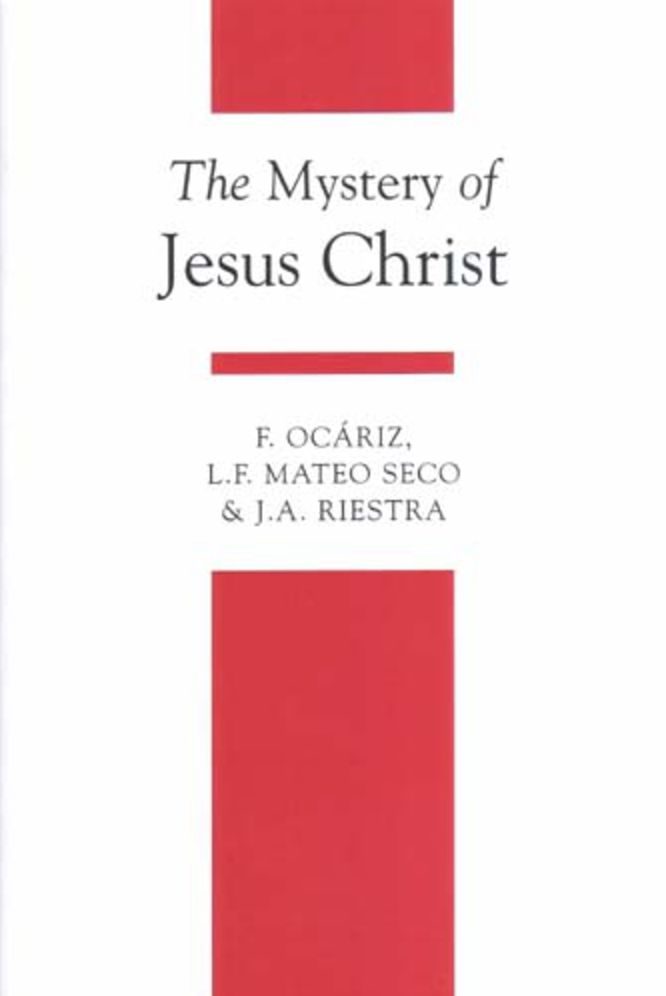 The Mystery of Jesus Christ: A Christology and Soteriology Textbook