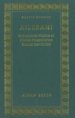 Ailerani Interpretatio Mystica Et Moralis