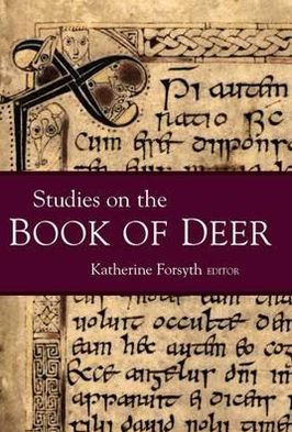 Studies on the Book of Deer: This Splendid Little Book