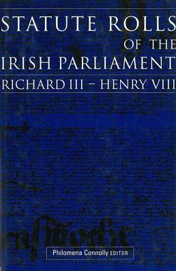Statute Rolls of the Irish Parliament
