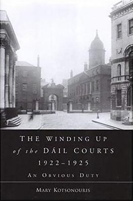 The Winding up of the Dail Courts, 1922-1925