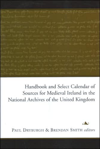Handbook of Medieval Irish Records in the National Archives of the United Kingdom