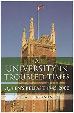 Queen's, Belfast, 1945-2000