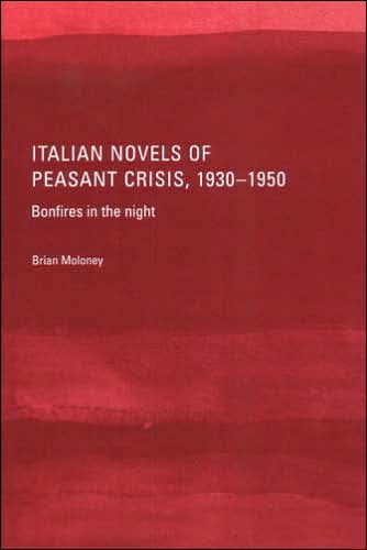 Italian Novels of Peasant Crisis, 1930-50